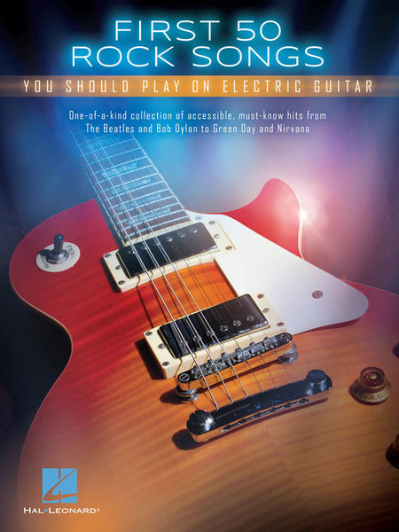 First 50 Rock Songs Guitar Hal Leonard